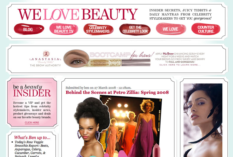 The We Love Beauty home page, a Drupal site: a six-item pill nav across the top, a Nu Brow sponsor banner, and a three-column block layout, a 'be a beauty INSIDER' panel and 'What's Ben up to…' sidebar at left, a featured post in the center, a model photo at right, above a node byline reading 'Submitted by ben on 27 March 2008'.